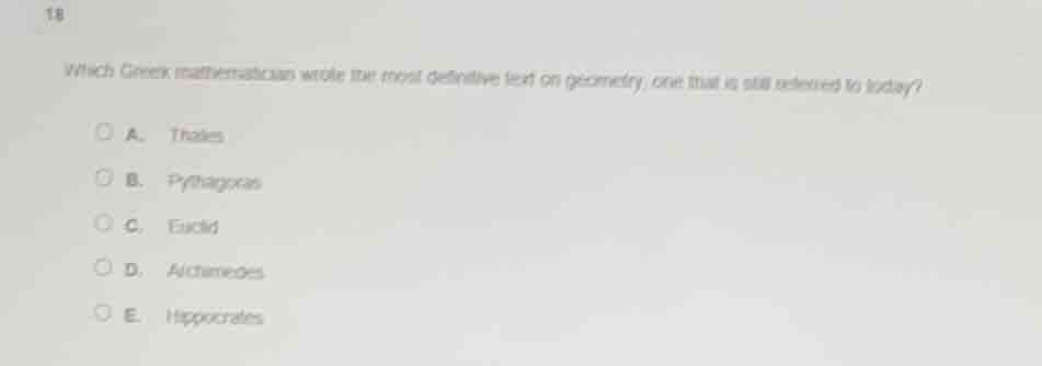 18 which greek mathematician wrote the most definitive text on geometry…