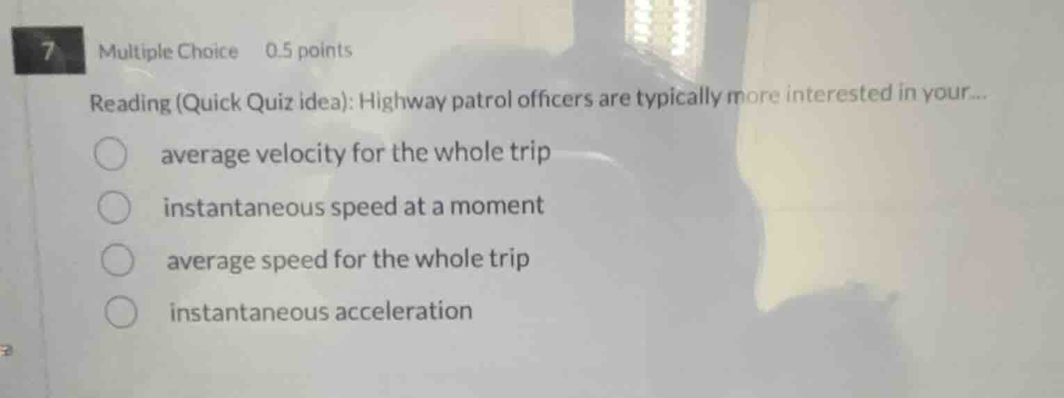 7 multiple choice 0.5 points reading (quick quiz idea): highway patrol …