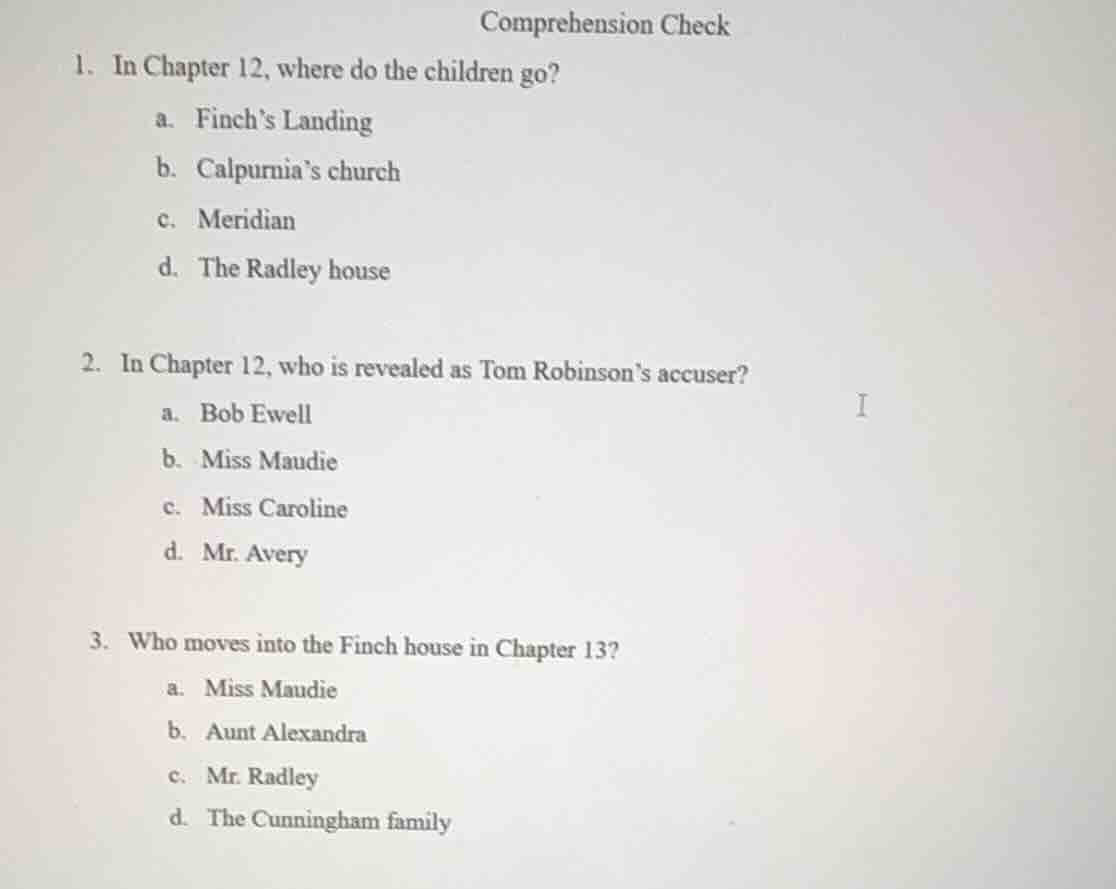 comprehension check 1. in chapter 12, where do the children go? a. finc…