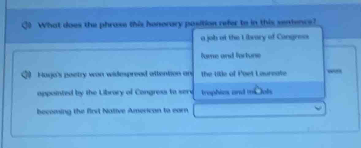 what does the phrase this honorary position refer to in this sentence? …