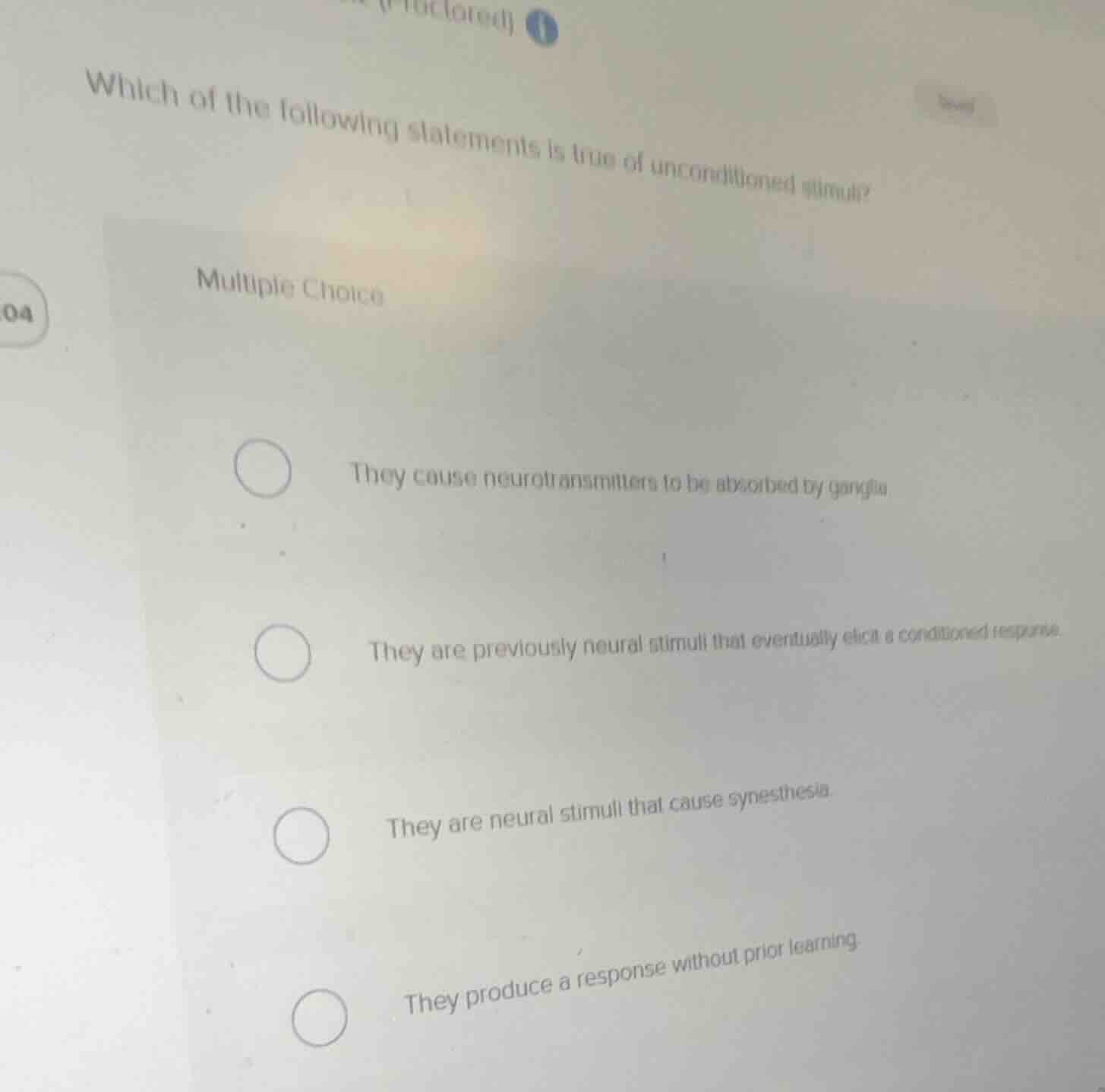 which of the following statements is true of unconditioned stimuli? mul…