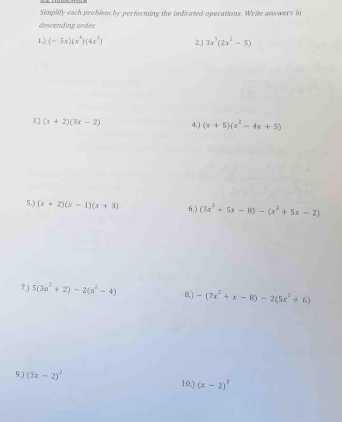 simplify each problem by performing the indicated operations. write ans…