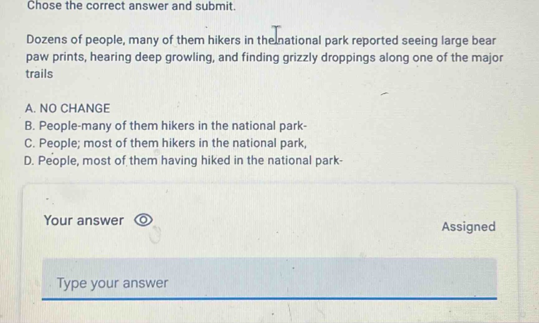 chose the correct answer and submit. dozens of people, many of them hik…