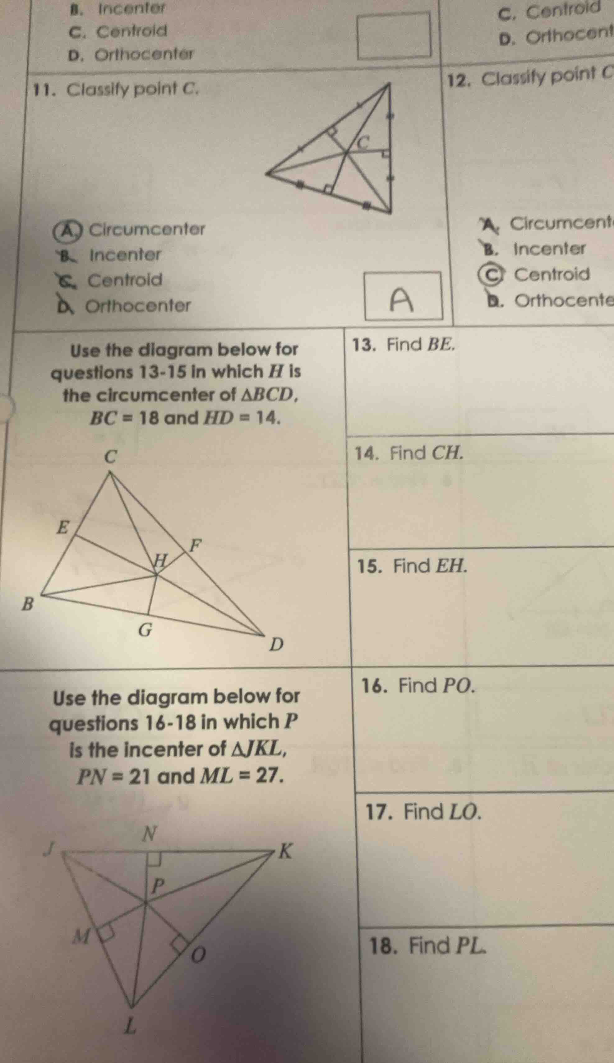 b. incenter c. centroid d. orthocenter 11. classify point c. a. circumc…