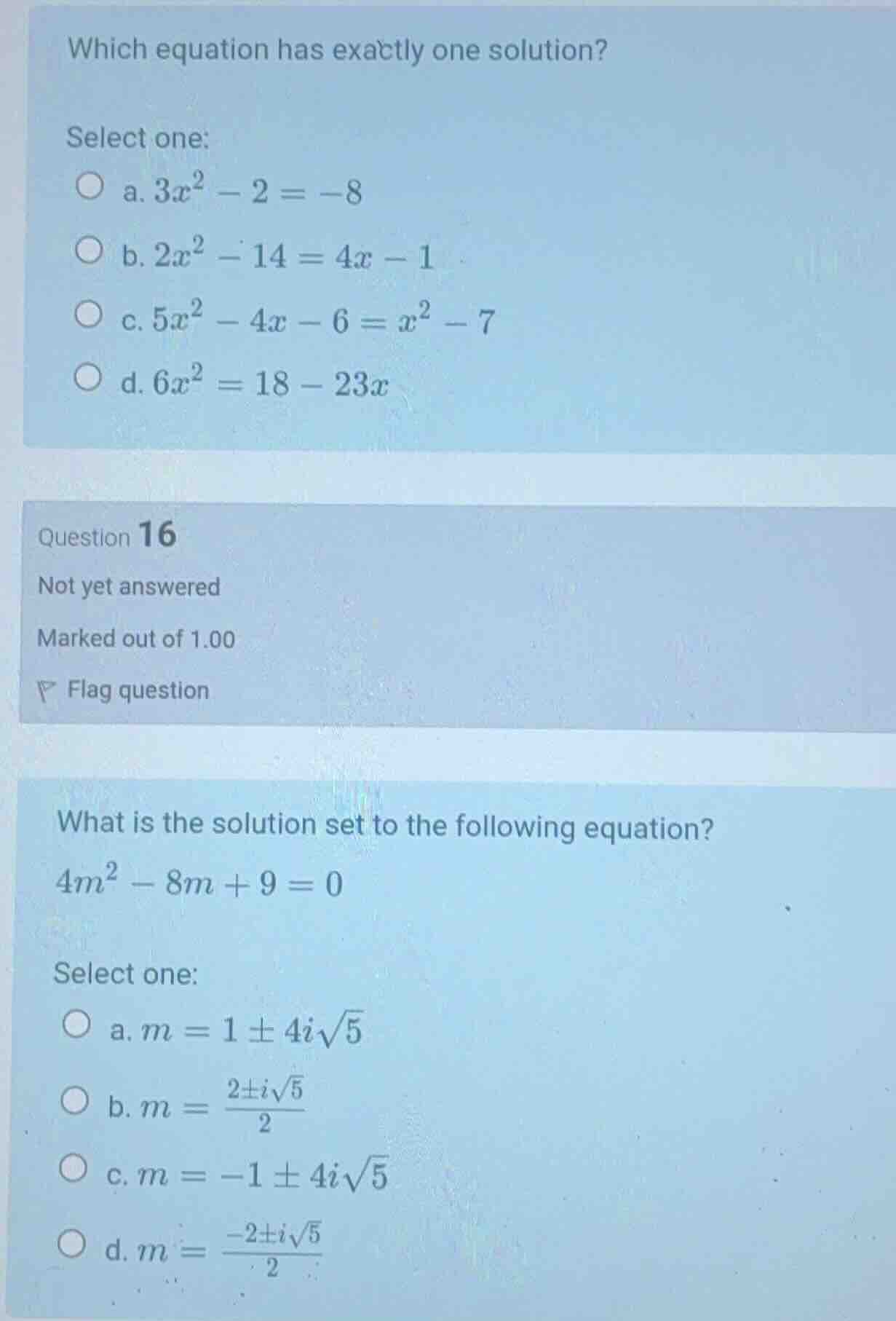which equation has exactly one solution? select one: a. $3x^2 - 2 = -8$…
