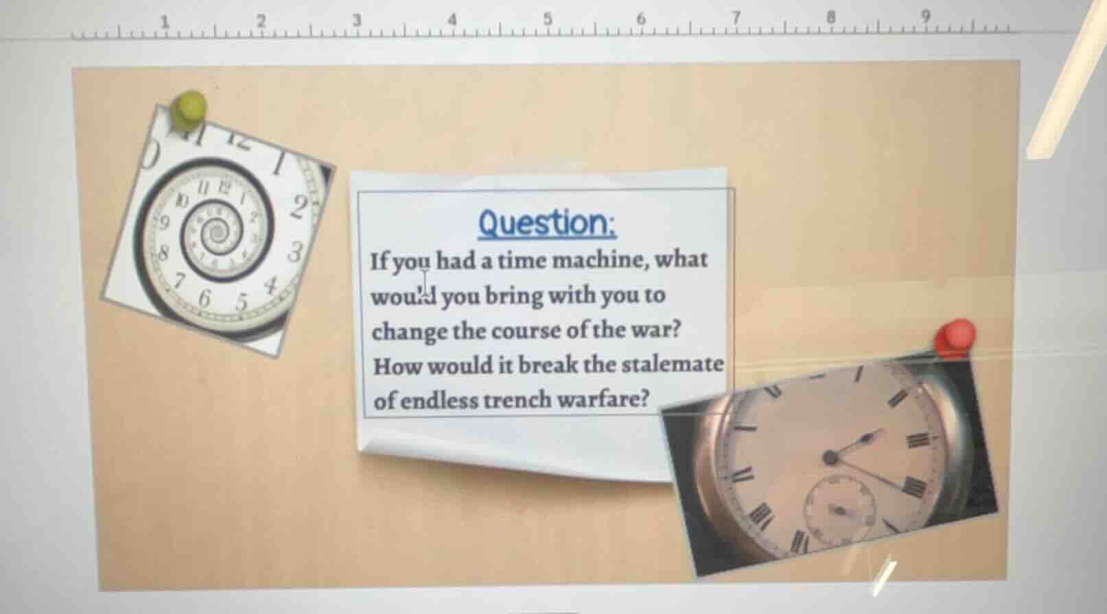 question:if you had a time machine, what would you bring with you to ch…