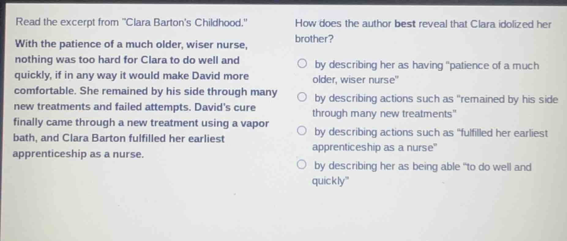 read the excerpt from \clara bartons childhood.\ with the patience of a…