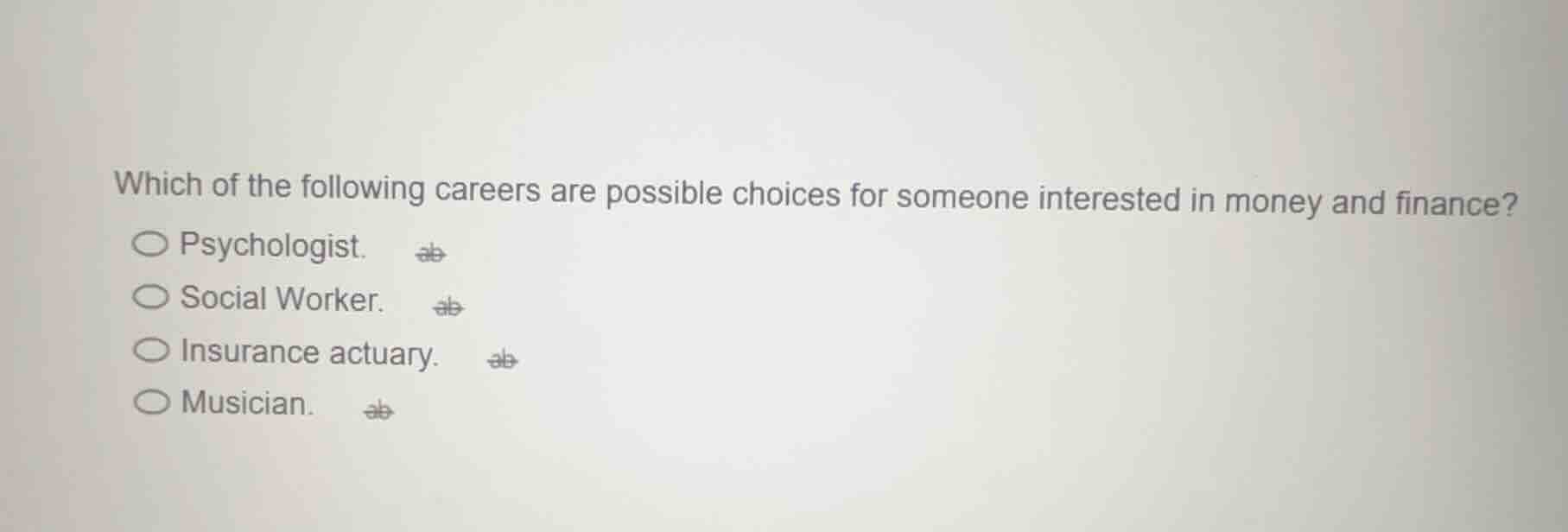 which of the following careers are possible choices for someone interes…