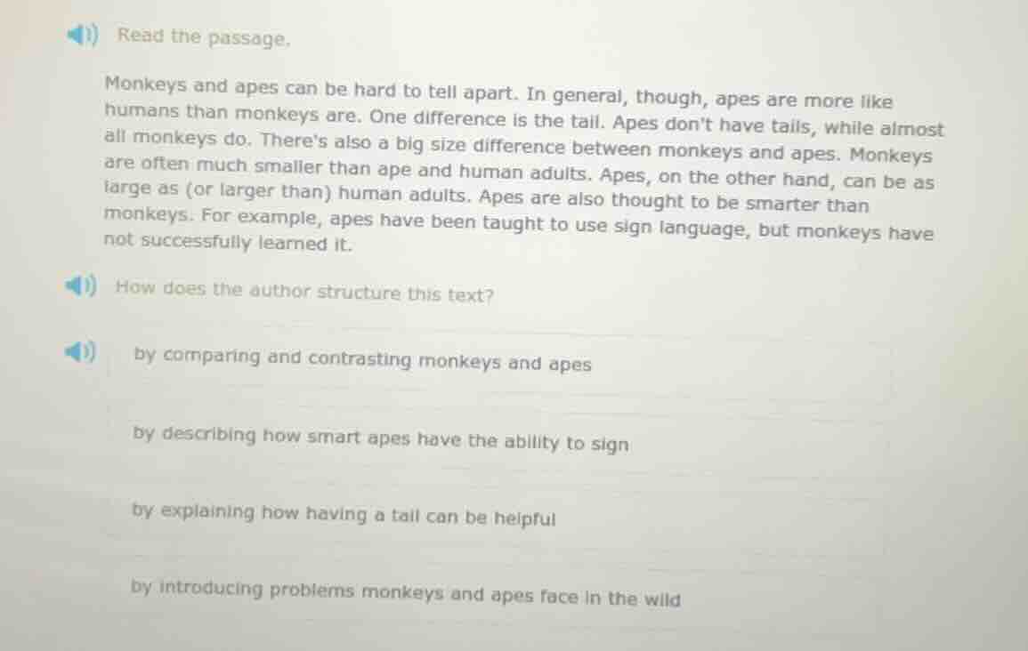 1) read the passage. monkeys and apes can be hard to tell apart. in gen…