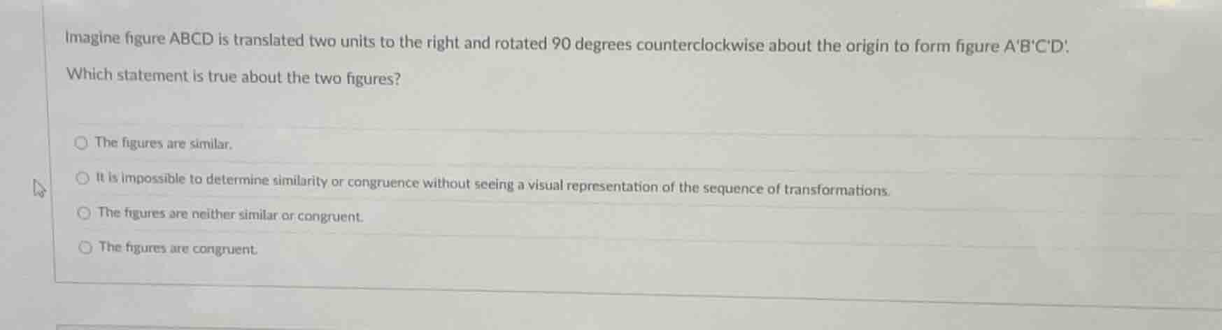 imagine figure abcd is translated two units to the right and rotated 90…