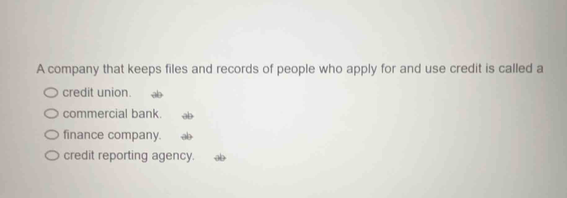 a company that keeps files and records of people who apply for and use …