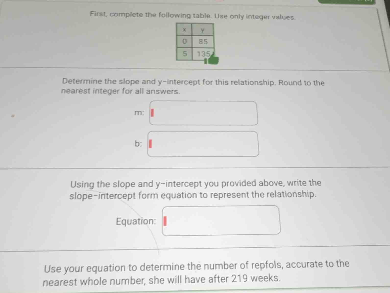 first, complete the following table. use only integer values. x y 0 85 …