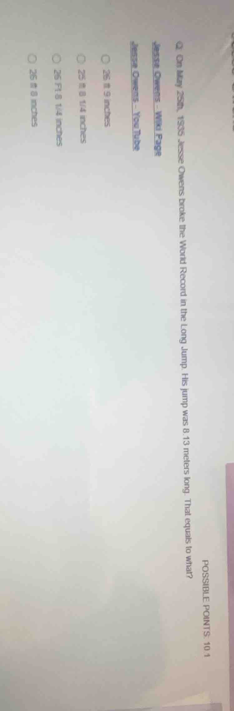 possible points: 10.1 q. on may 25th, 1935 jesse owens broke the world …