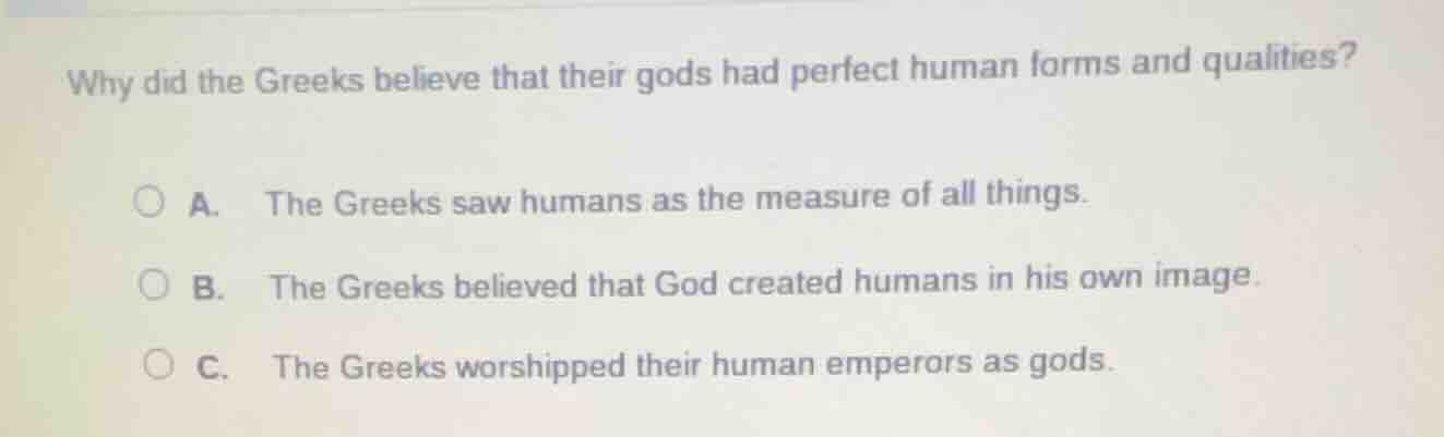 why did the greeks believe that their gods had perfect human forms and …