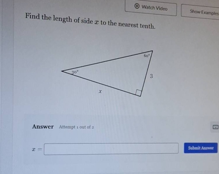 find the length of side $x$ to the nearest tenth. answer attempt 1 out …