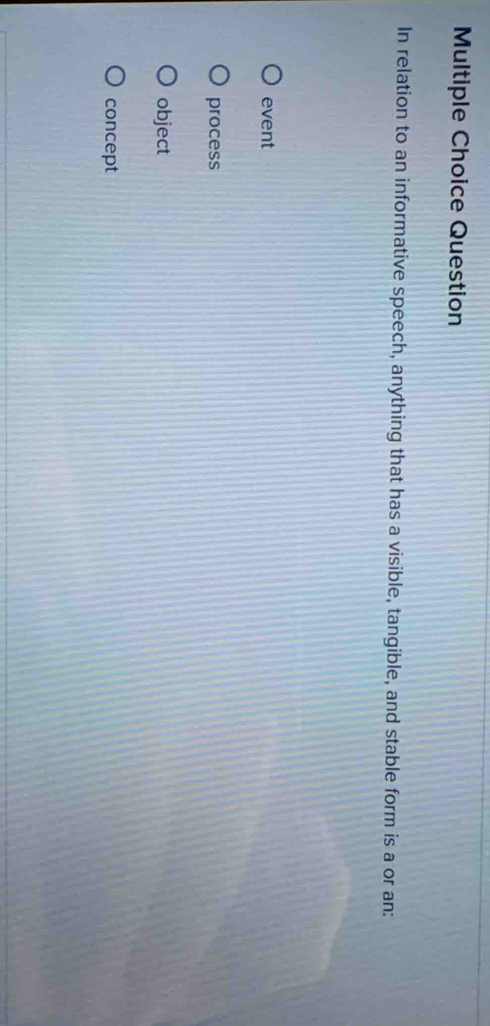 multiple choice question in relation to an informative speech, anything…