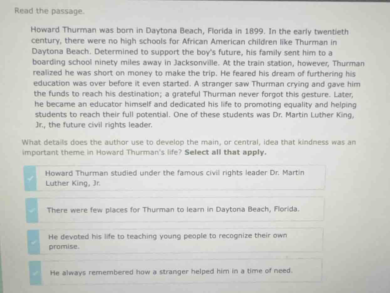 read the passage. howard thurman was born in daytona beach, florida in …