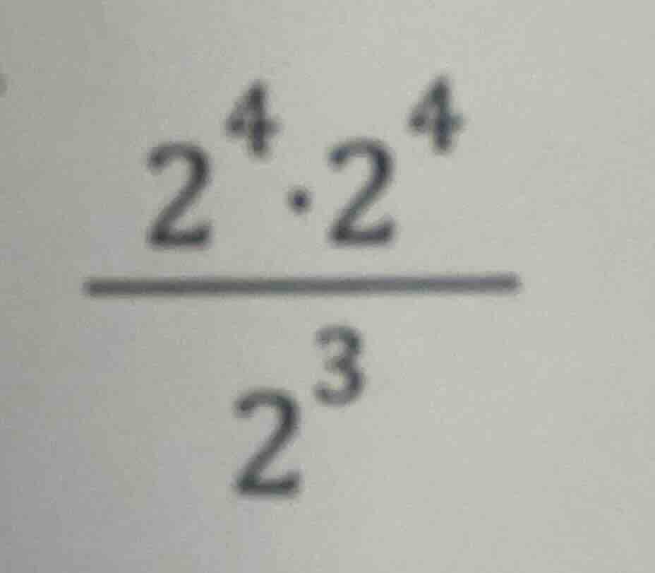 $\\frac{2^{4} \\cdot 2^{4}}{2^{3}}$