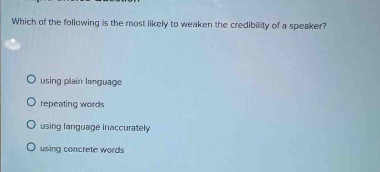 which of the following is the most likely to weaken the credibility of …