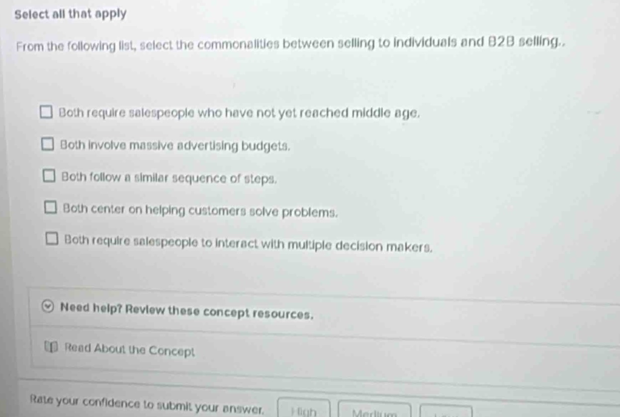select all that apply from the following list, select the commonalities…