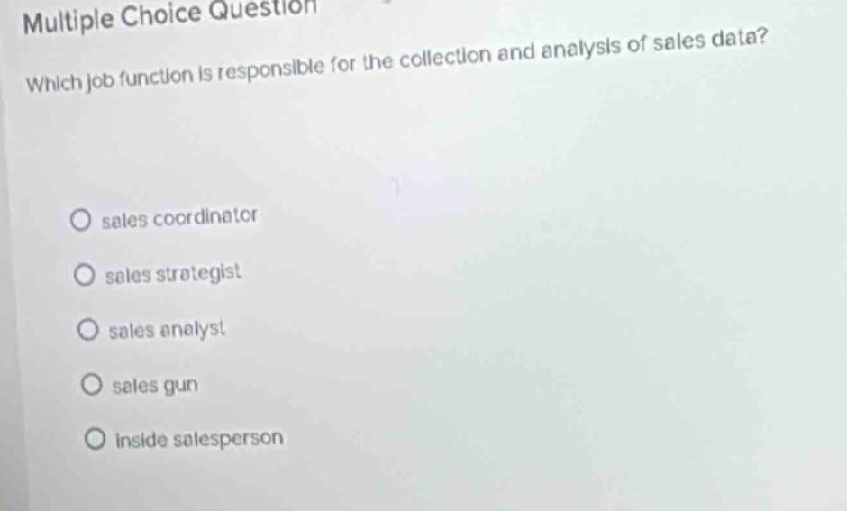 multiple choice question which job function is responsible for the coll…