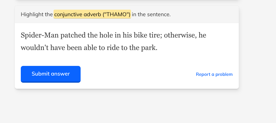 highlight the conjunctive adverb (\thamo\) in the sentence. spider-man …