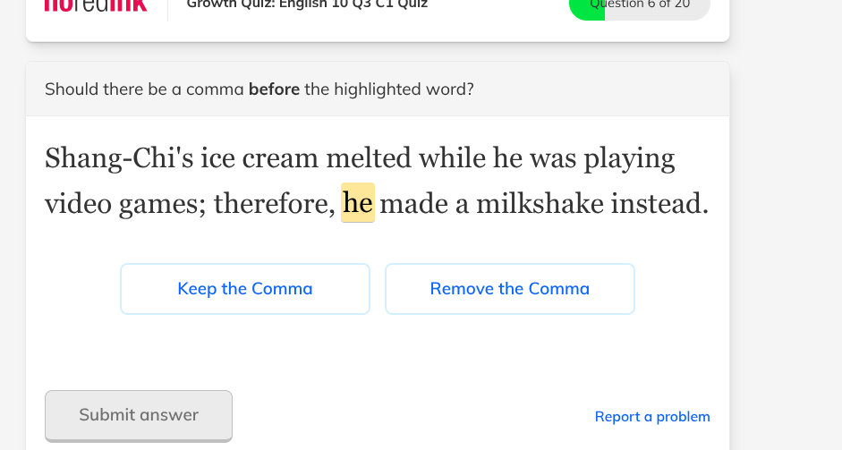 growth quiz: english 10 q3 c1 quiz question 6 of 20 should there be a c…