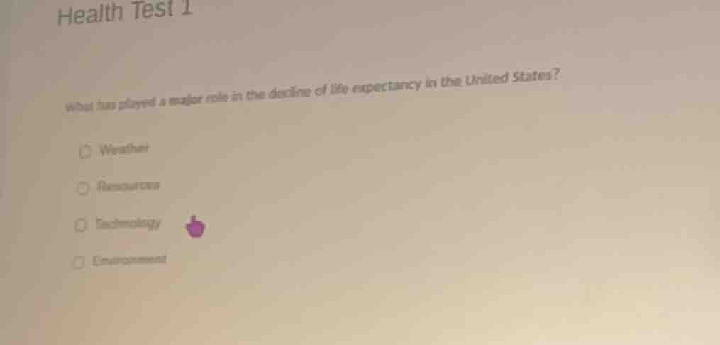 health test 1 what has played a major role in the decline of life expec…