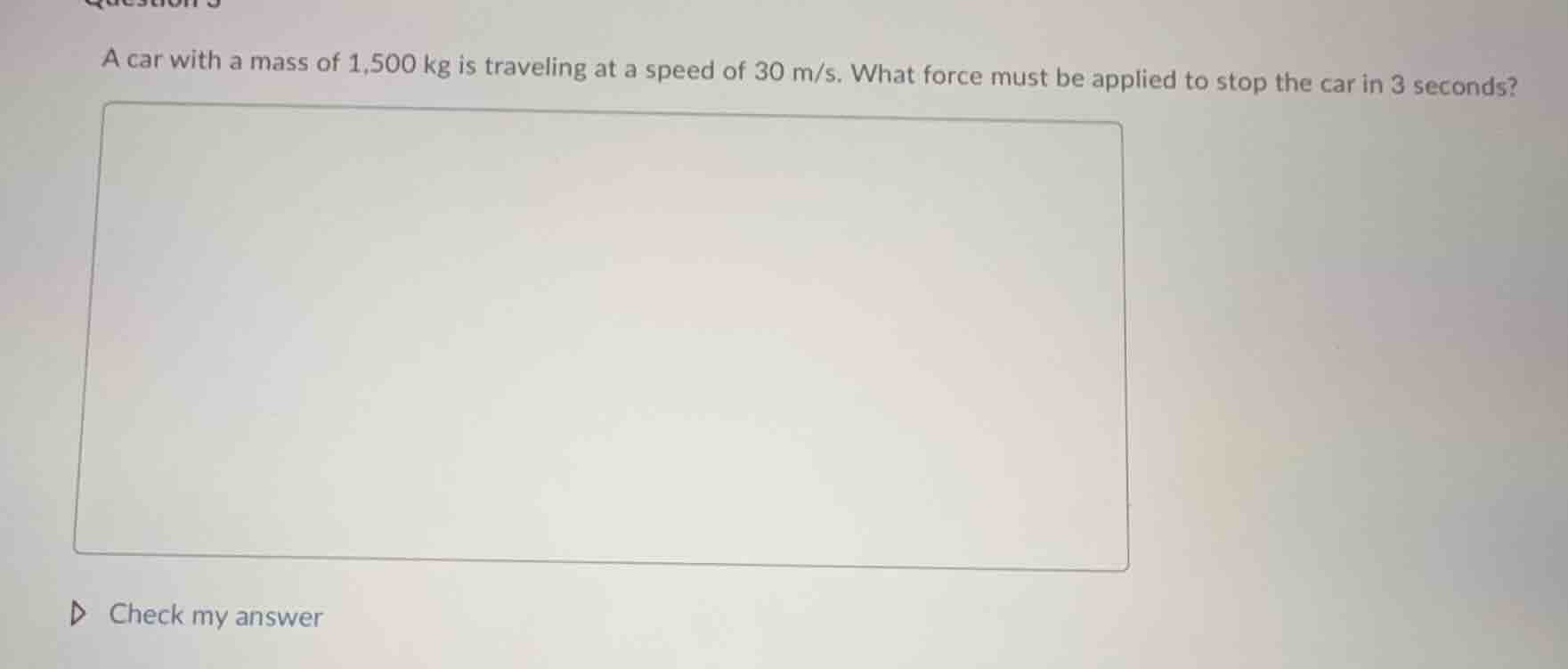question 3 a car with a mass of 1,500 kg is traveling at a speed of 30 …
