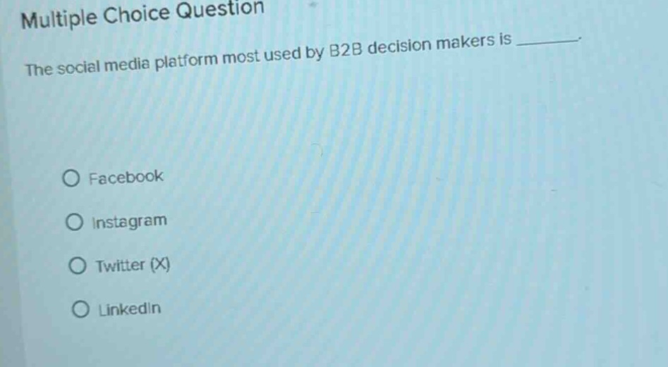 multiple choice question the social media platform most used by b2b dec…