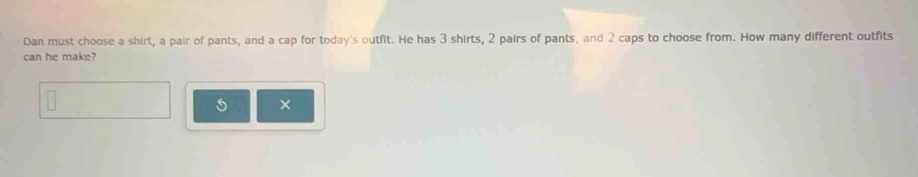 dan must choose a shirt, a pair of pants, and a cap for todays outfit. …