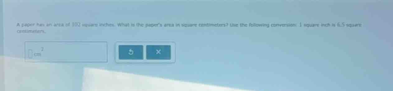 a paper has an area of 102 square inches. what is the papers area in sq…