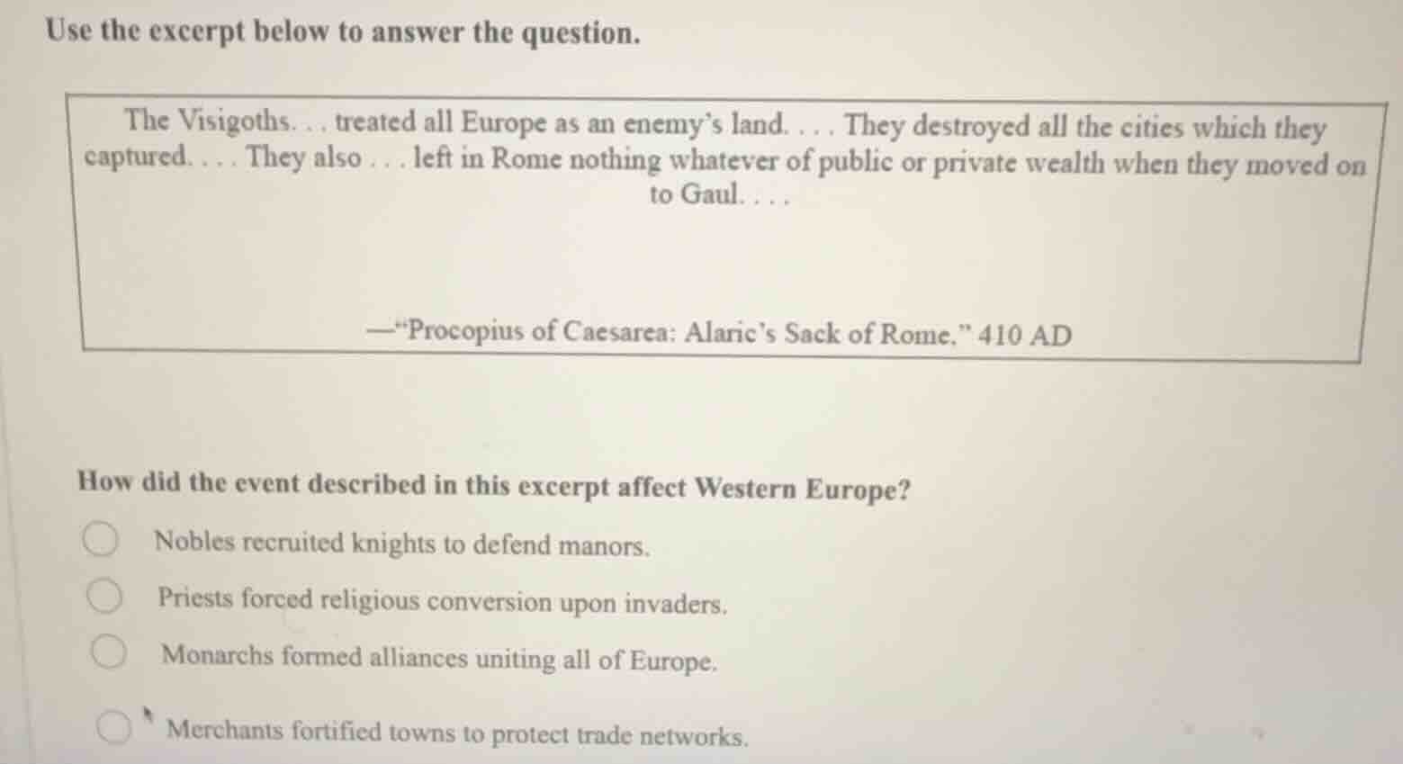 use the excerpt below to answer the question. the visigoths. . . treate…