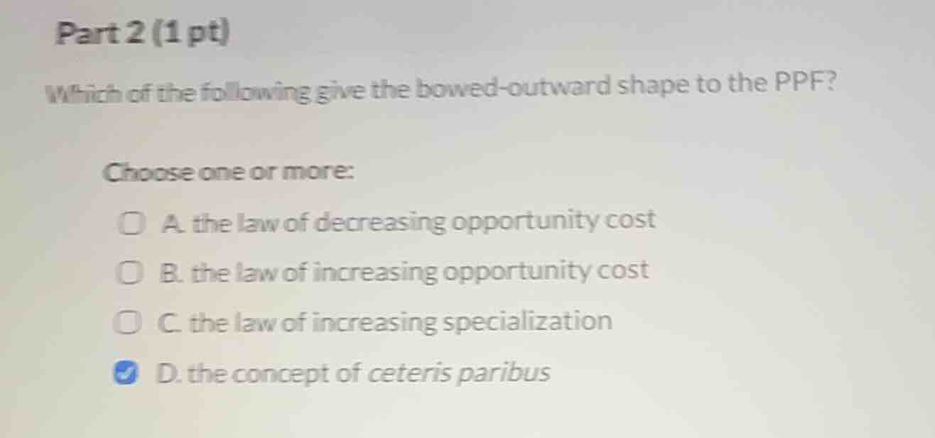 part 2 (1 pt) which of the following give the bowed-outward shape to th…