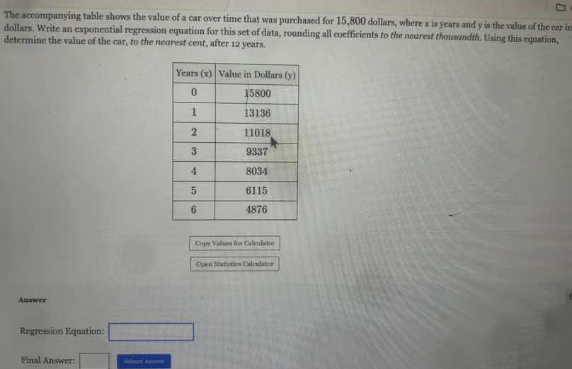the accompanying table shows the value of a car over time that was purc…