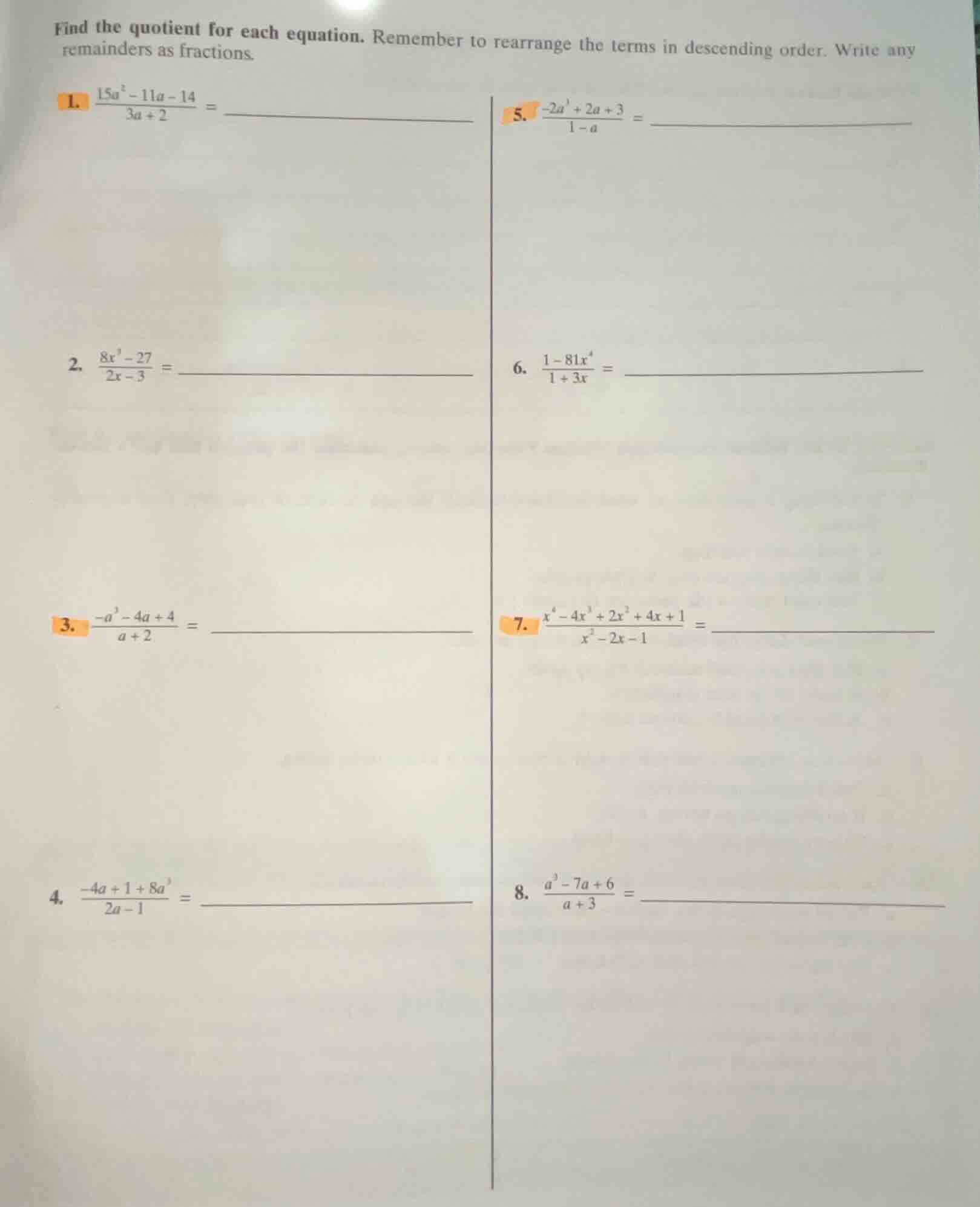 find the quotient for each equation. remember to rearrange the terms in…