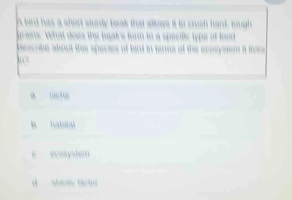 a bird has a short sturdy beak that allows it to crush hard, tough grai…