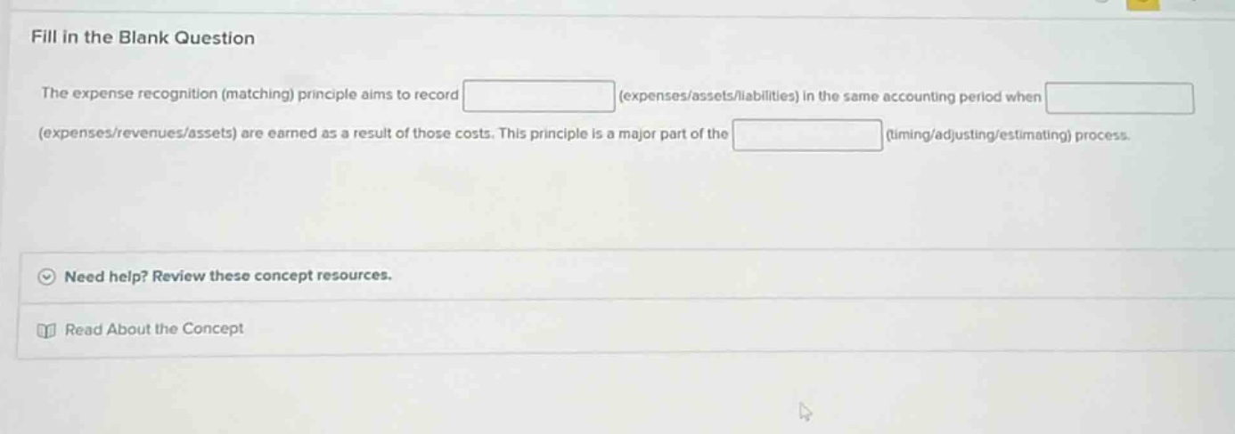 fill in the blank question the expense recognition (matching) principle…