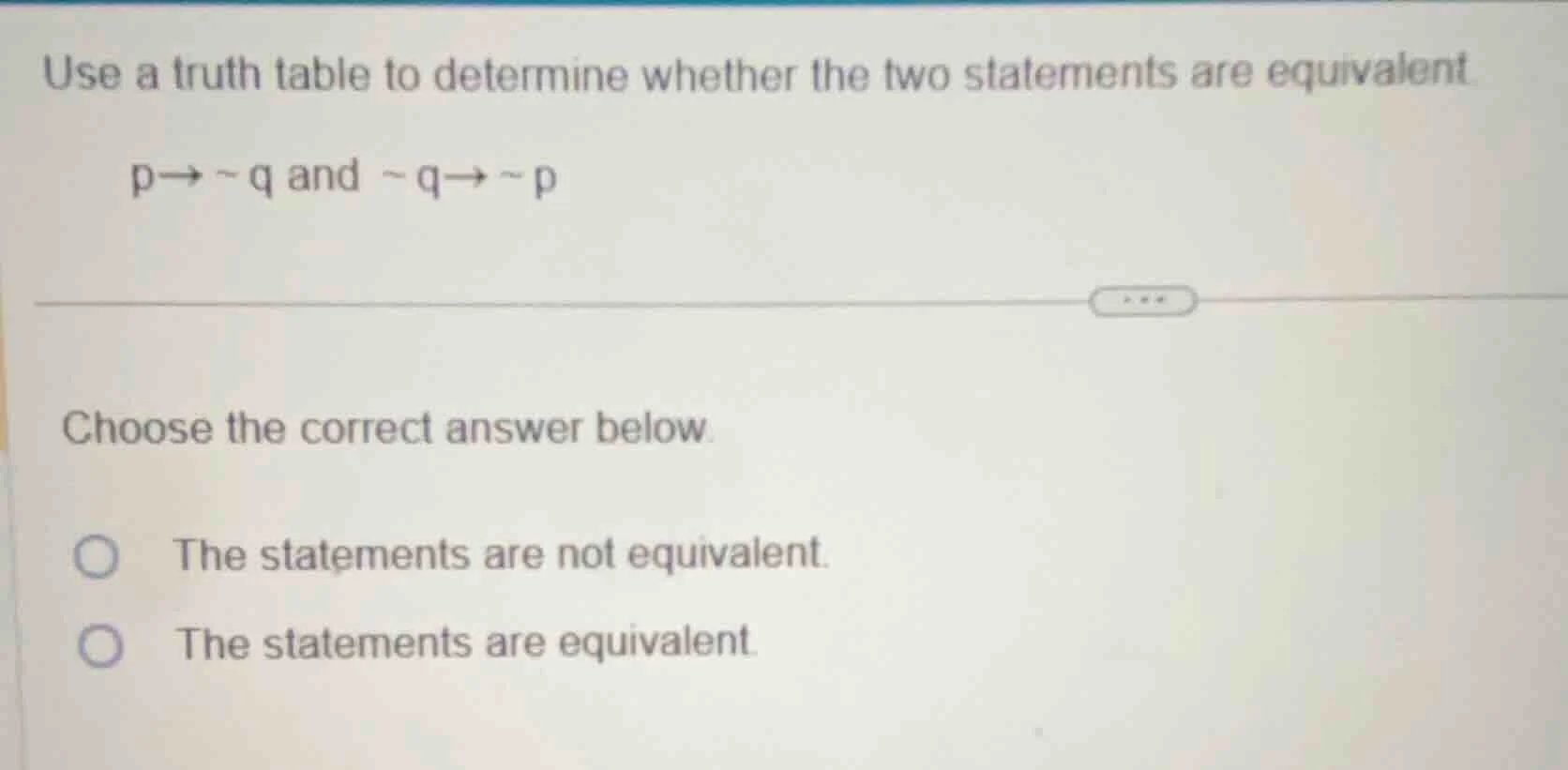 use a truth table to determine whether the two statements are equivalen…