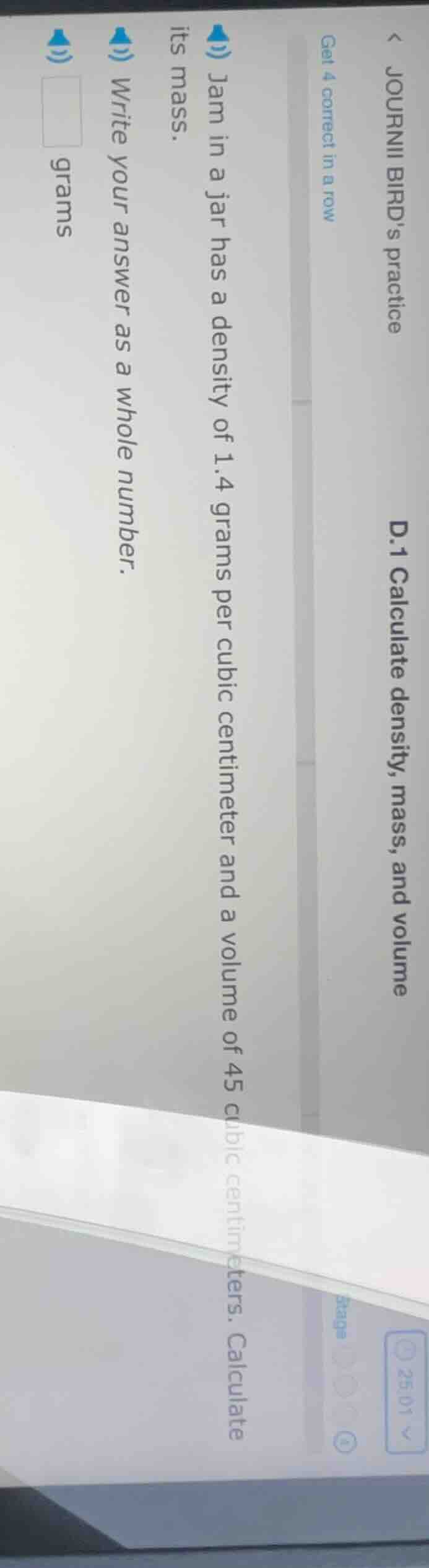 journii birds practice d.1 calculate density, mass, and volume get 4 co…