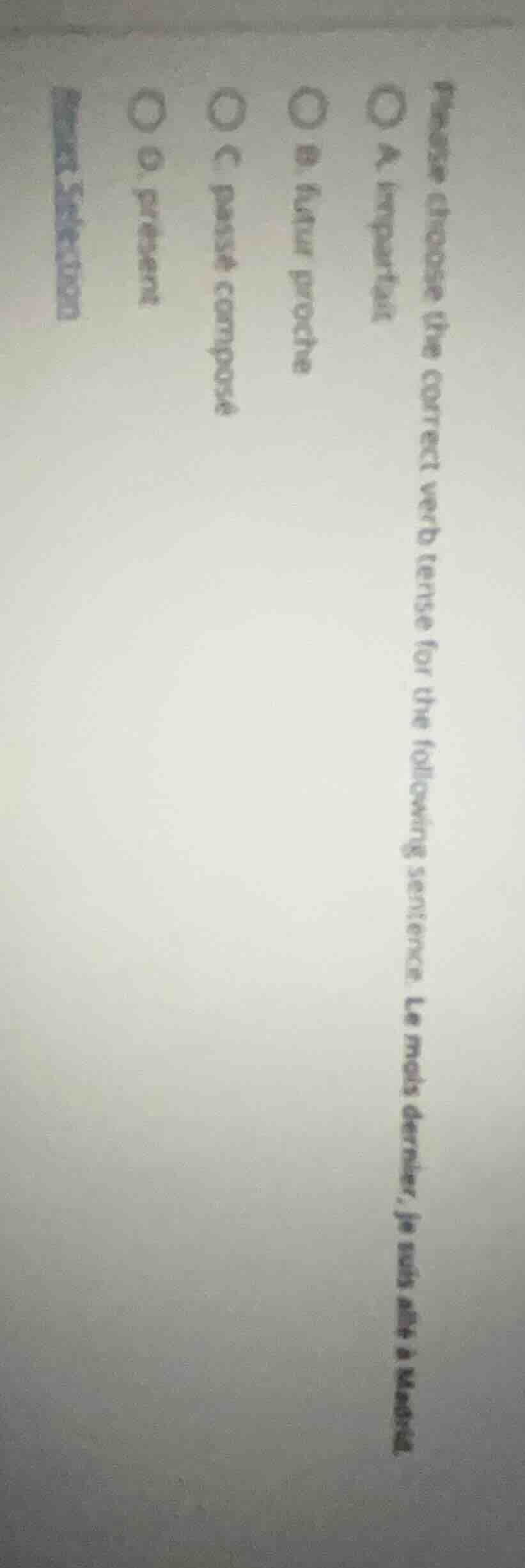 please choose the correct verb tense for the following sentence. le moi…