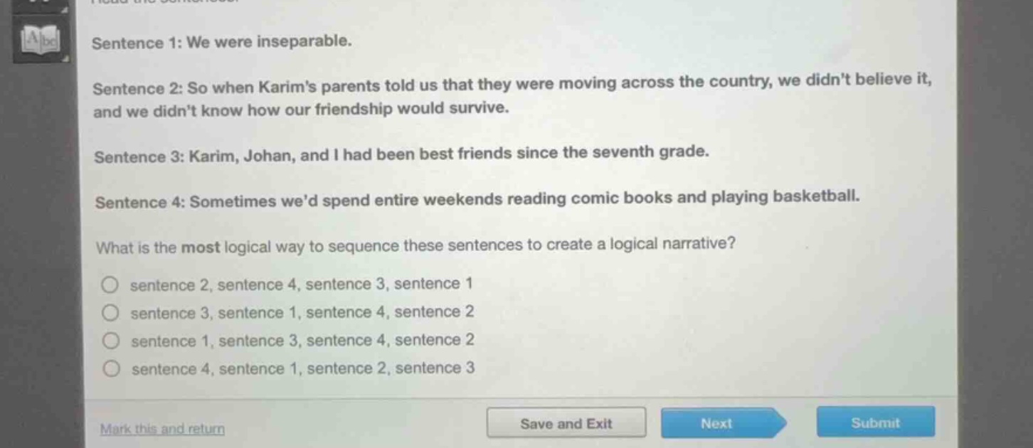 sentence 1: we were inseparable. sentence 2: so when karims parents tol…