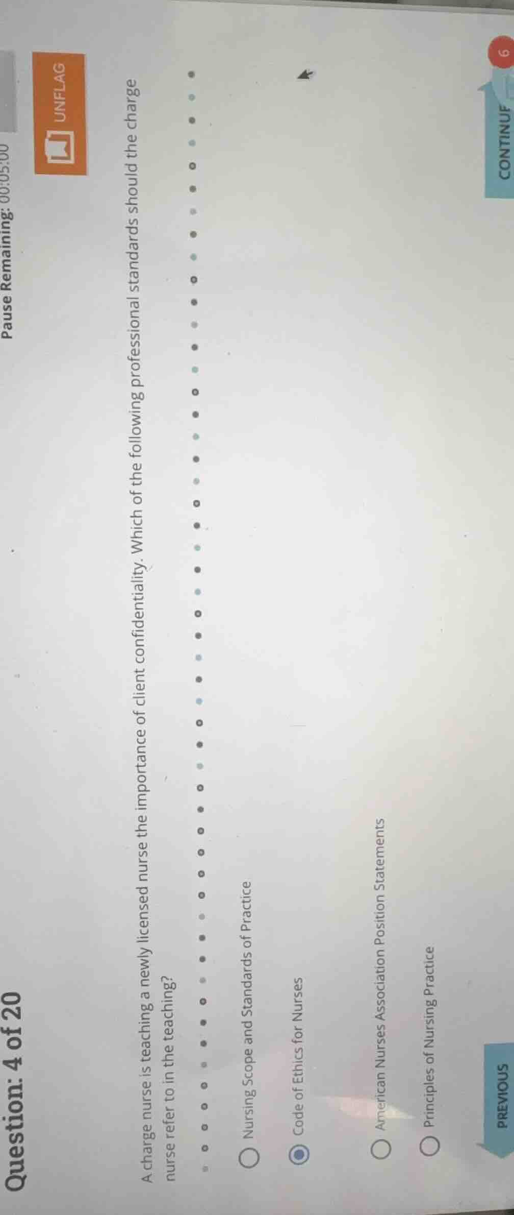 question: 4 of 20 pause remaining: 00:05:00 unflag a charge nurse is te…