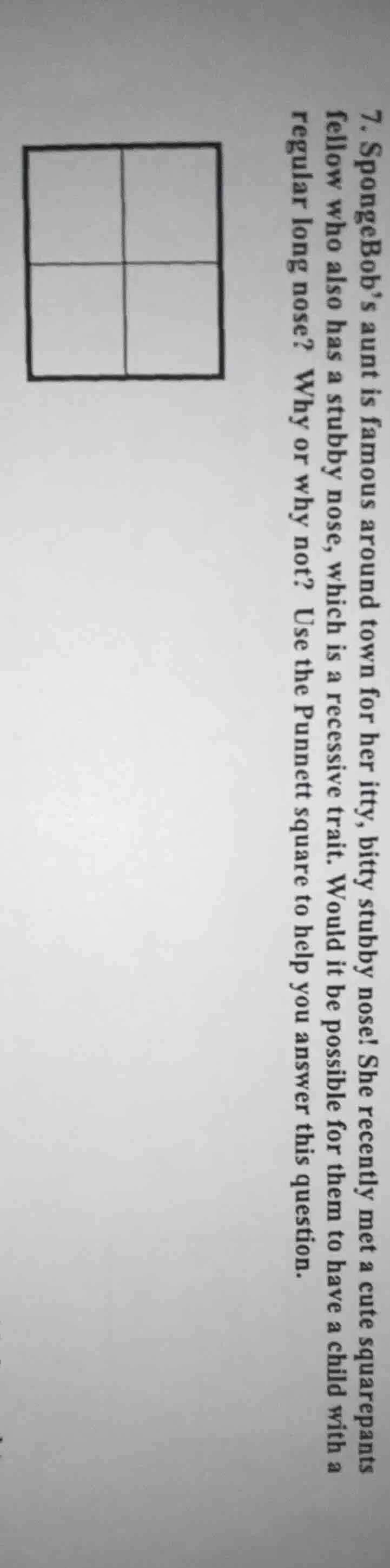 7. spongebobs aunt is famous around town for her itty, bitty stubby nos…