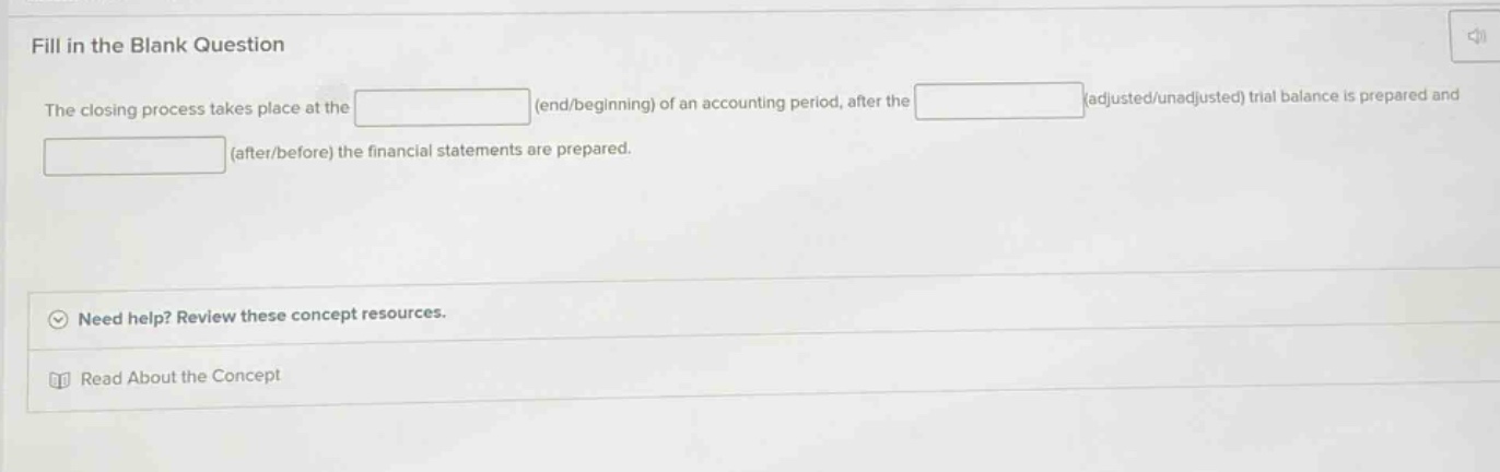 fill in the blank question the closing process takes place at the (end/…