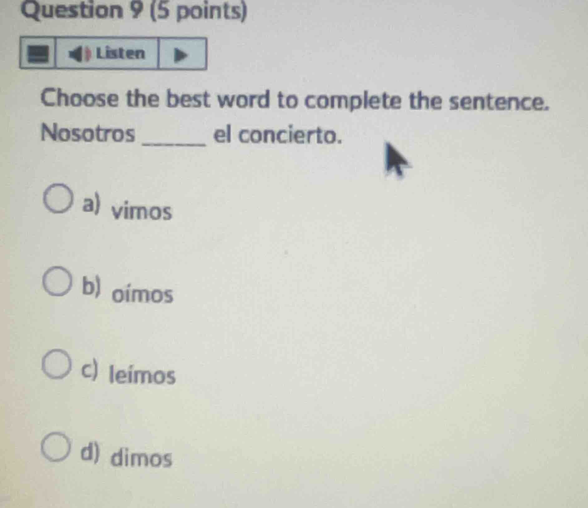 question 9 (5 points) listen choose the best word to complete the sente…