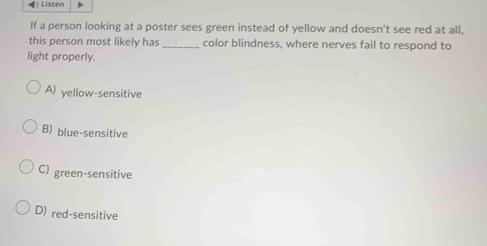 listen if a person looking at a poster sees green instead of yellow and…