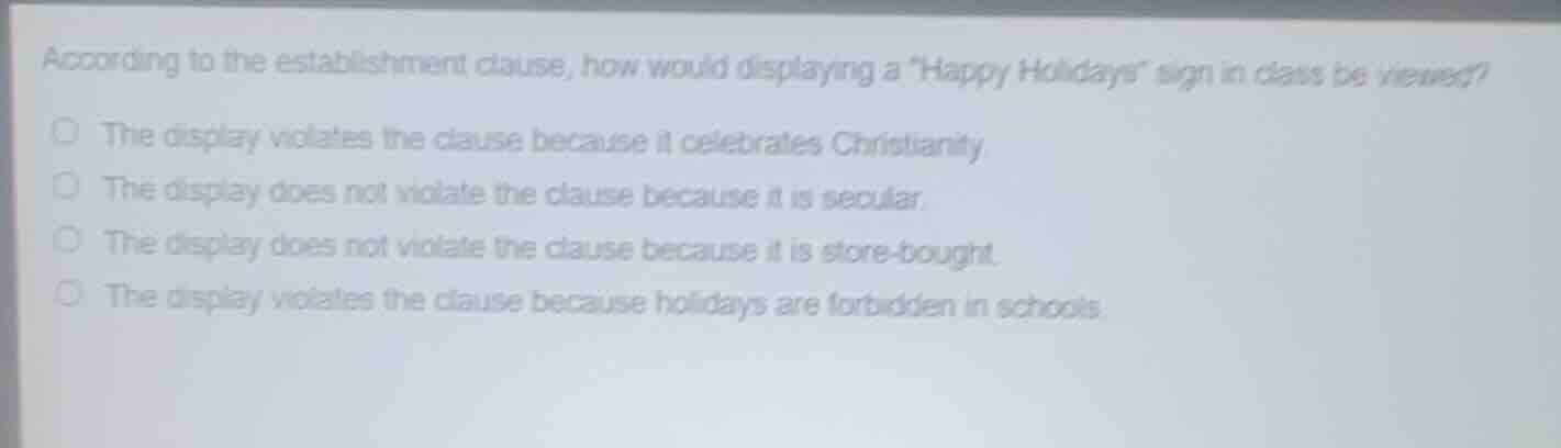 according to the establishment clause, how would displaying a \happy ho…