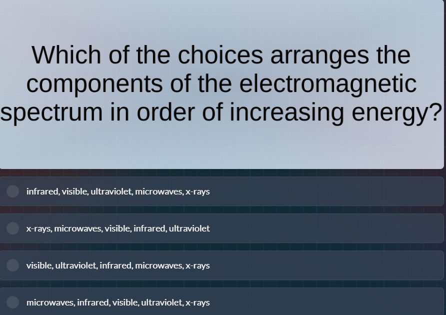 which of the choices arranges the components of the electromagnetic spe…