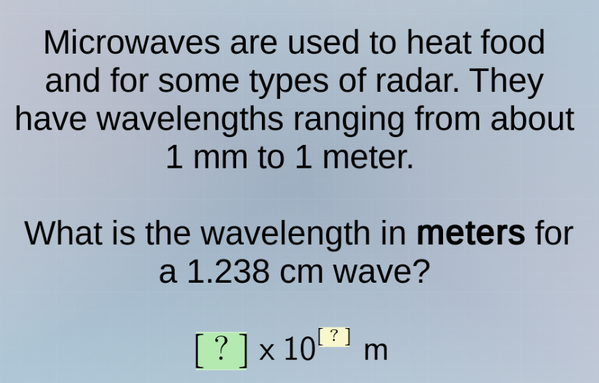 microwaves are used to heat food and for some types of radar. they have…